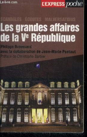 Bild des Verkufers fr les grandes affaires de la Vme Rpublique -scandales, ecoutes, malversations zum Verkauf von Le-Livre