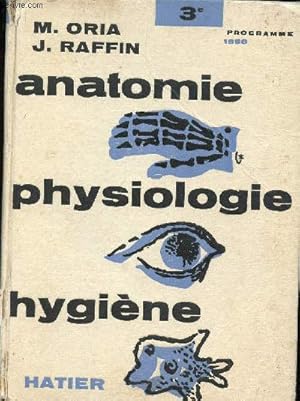 Seller image for Anatomie et physiologie, microbiologie et secourisme, hygine. Classe de 3e. Programme 1958. 4e dition for sale by Le-Livre