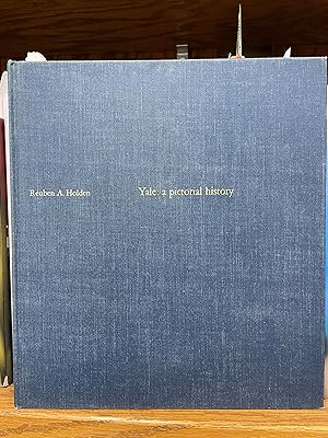 Seller image for Yale: A Pictorial History for sale by Friends Of Bridgeport Public Library