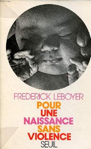 Immagine del venditore per Pour une naissance sans violence venduto da Le-Livre