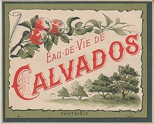 "EAU-DE-VIE DE CALVADOS" Etiquette-chromo originale (vers 1900)