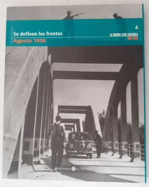 Imagen del vendedor de La guerra civil espaola mes a mes n 4. Se definen los frentes. Agosto 1936 a la venta por Librera Ofisierra