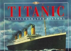 Bild des Verkufers fr Titanic: An Illustrated History zum Verkauf von Robinson Street Books, IOBA