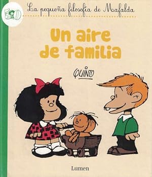 Aire de familia, Un. La pequeña filosofía de Mafalda.