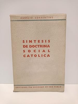 Bild des Verkufers fr Sntesis de la doctrina social catlica / Versin del italiano por el R. P. E. Aguilar zum Verkauf von Librera Miguel Miranda