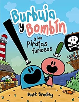 Burbuja y Bombín y los piratas furiosos. Edad: 6+ [Título original: Bumble and Snug and the Angry...