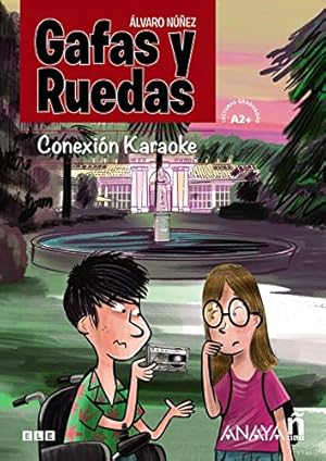 Seller image for Gafas y Ruedas: Konexin Karaoke. Edad: 14+. Lecturas Graduadas - Estudiantes de nivel inicial (A1-A2) for sale by La Librera, Iberoamerikan. Buchhandlung