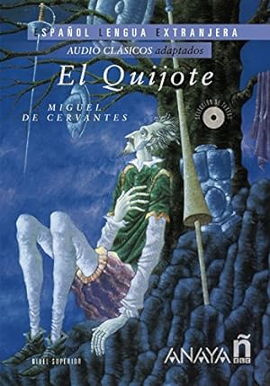 Quijote, El. (Selección de textos). Edad: 14+ AUDIO CLÁSICOS adaptados (incl. CD audio).