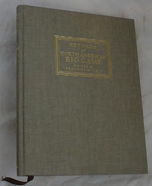 Seller image for Records of North American Big Game for sale by R Bryan Old Books
