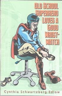 Old School Superhero Loves a Good Wristwatch [SIGNED]