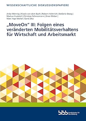 Bild des Verkufers fr MoveOn\ III: Folgen eines veraenderten Mobilitaetsverhaltens fr Wirtschaft und Arbeitsmarkt zum Verkauf von moluna