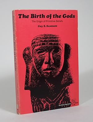 The Birth of the Gods: The Origin of Primitive Beliefs