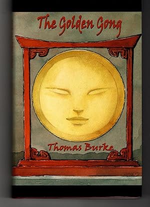 Seller image for The Golden Gong by Thomas Burke for sale by Heartwood Books and Art