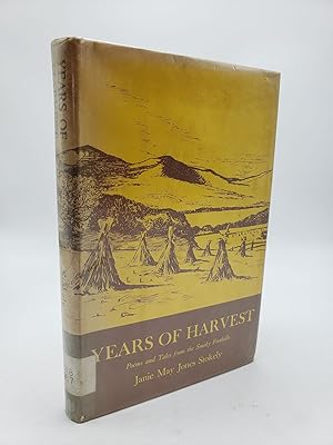 Years of Harvest: Poems and Tales from the Smoky Foothills, 1924 - 1964