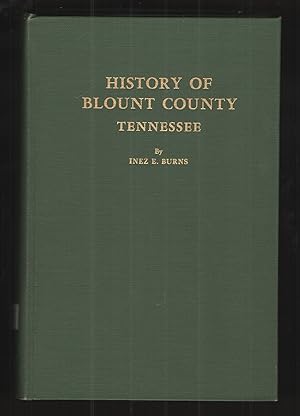 Image du vendeur pour History of Blount County, Tennessee From War Trail to Landing Strip 1795-1955 mis en vente par Elder's Bookstore