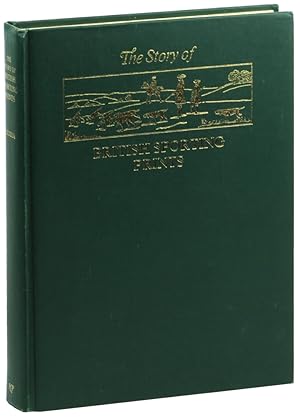 Seller image for The Story of British Sporting Prints for sale by Kenneth Mallory Bookseller ABAA