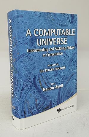 Image du vendeur pour A Computable Universe: Understanding and Exploring Nature as Computation mis en vente par Attic Books (ABAC, ILAB)