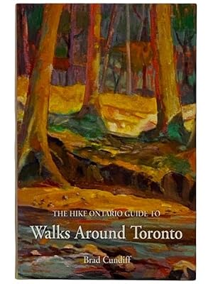 Seller image for The Hiking Guide to Walks Around Toronto for sale by Yesterday's Muse, ABAA, ILAB, IOBA