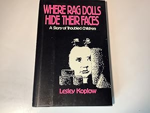 Where Rag Dolls Hide Their Faces - Signed and inscribed