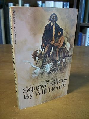 The Squaw Killers (Formerly Entitled Maheo's Children)