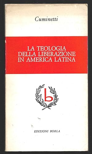 Seller image for La teologia della liberazione in America Latina for sale by Sergio Trippini
