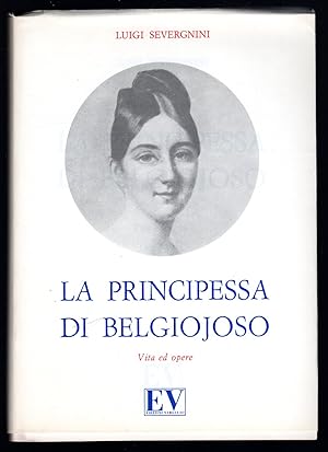 Seller image for La Principessa di Belgiojoso. Vita ed opere for sale by Sergio Trippini