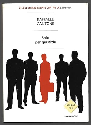 Bild des Verkufers fr Solo per giustizia - Vita di un magistrato contro la camorra zum Verkauf von Sergio Trippini