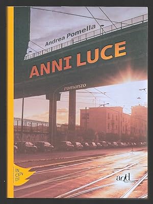 Seller image for Anni luce for sale by Sergio Trippini