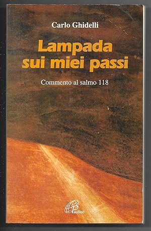 Bild des Verkufers fr Lampada sui miei passi - Commento al salmo 118 zum Verkauf von Sergio Trippini