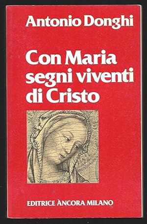 Bild des Verkufers fr Con Maria segni viventi di Cristo zum Verkauf von Sergio Trippini