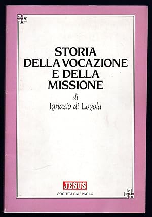Bild des Verkufers fr Storia della vocazione e della missione zum Verkauf von Sergio Trippini
