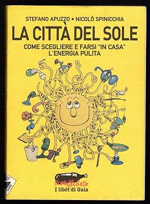 Bild des Verkufers fr La citta' del sole zum Verkauf von Sergio Trippini