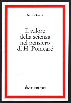 Bild des Verkufers fr Il valore della scienza nel pensiero di H. Poincar zum Verkauf von Sergio Trippini