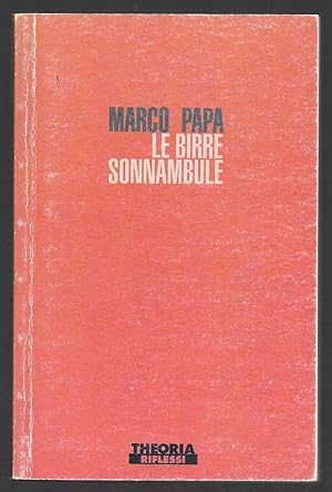 Seller image for Le birre sonnambule for sale by Sergio Trippini