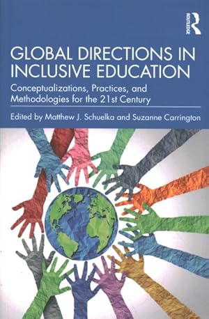 Seller image for Global Directions in Inclusive Education : Conceptualizations, Practices, and Methodologies for the 21st Century for sale by GreatBookPrices