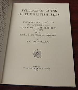 SYLLOGE OF COINS OF THE BRITISH ISLES 31: THE NORWEB COLLECTION. TOKENS OF THE BRITISH ISLES, 1575-...