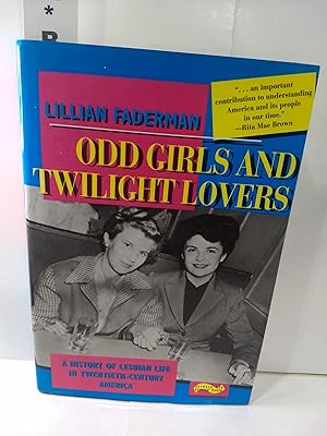 Image du vendeur pour Odd Girls and Twilight Lovers: A History of Lesbian Life in Twentieth-Century America mis en vente par Fleur Fine Books