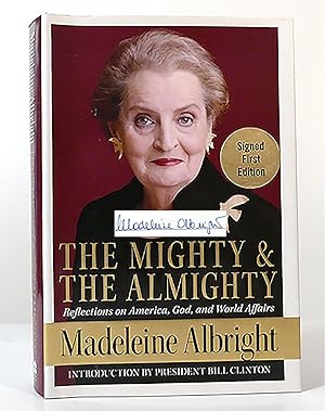 Seller image for THE MIGHTY AND THE ALMIGHTY SIGNED Reflections on America, God, and World Affairs for sale by Rare Book Cellar