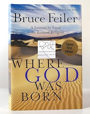 Seller image for WHERE GOD WAS BORN SIGNED a Journey by Land to the Roots of Religion for sale by Rare Book Cellar