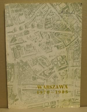 Warszawa 1970 - 1985. Publikation of Warsaw Town Planning Office.