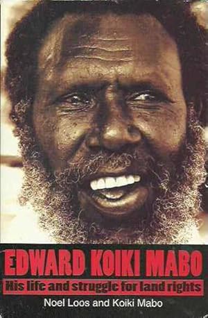 Bild des Verkufers fr Edward Koiki Mabo: His Life and Struggle for Land Rights zum Verkauf von Fine Print Books (ABA)