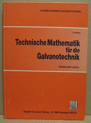 Image du vendeur pour Technische Mathematik fr die Galvanotechnik. mis en vente par Nicoline Thieme