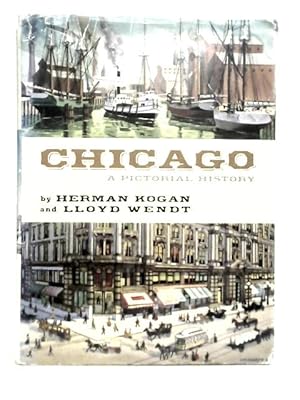 Image du vendeur pour Chicago, A Pictorial History mis en vente par World of Rare Books