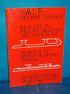 Seller image for The Olympic Games : Results in figure skating 1908, 1920, 1924-1968 , Results in speed skating 1924-1968 for sale by Antiquarische Fundgrube e.U.