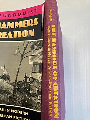 The Hammers of Creation: Folk Culture in Modern African-American Fiction.