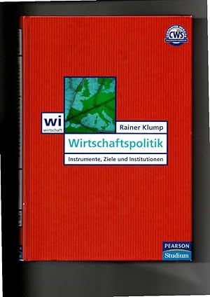 Imagen del vendedor de Rainer Klump, Wirtschaftspolitik - Instrumente, Ziele und Institutionen a la venta por sonntago DE