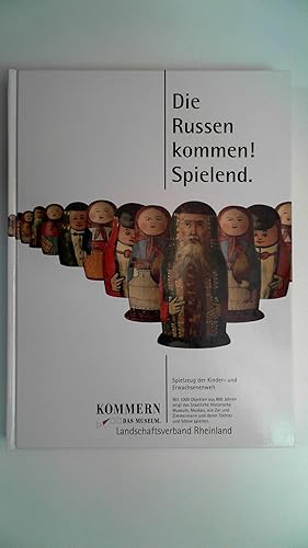 Die Russen kommen! Spielend. Spielzeug der Kinder- und Erwachsenenwelt.