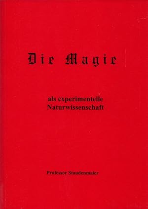 Seller image for Die Magie als experimentelle Naturwissenschaft. for sale by Buch von den Driesch