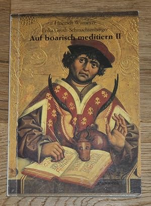 Bild des Verkufers fr Auf boarisch meditiern. Band II (2). [Kleine Pannonia-Reihe 117] zum Verkauf von Antiquariat Gallenberger