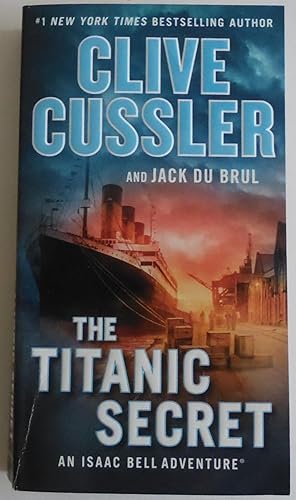 Bild des Verkufers fr The Titanic Secret (An Isaac Bell Adventure) zum Verkauf von Sklubooks, LLC